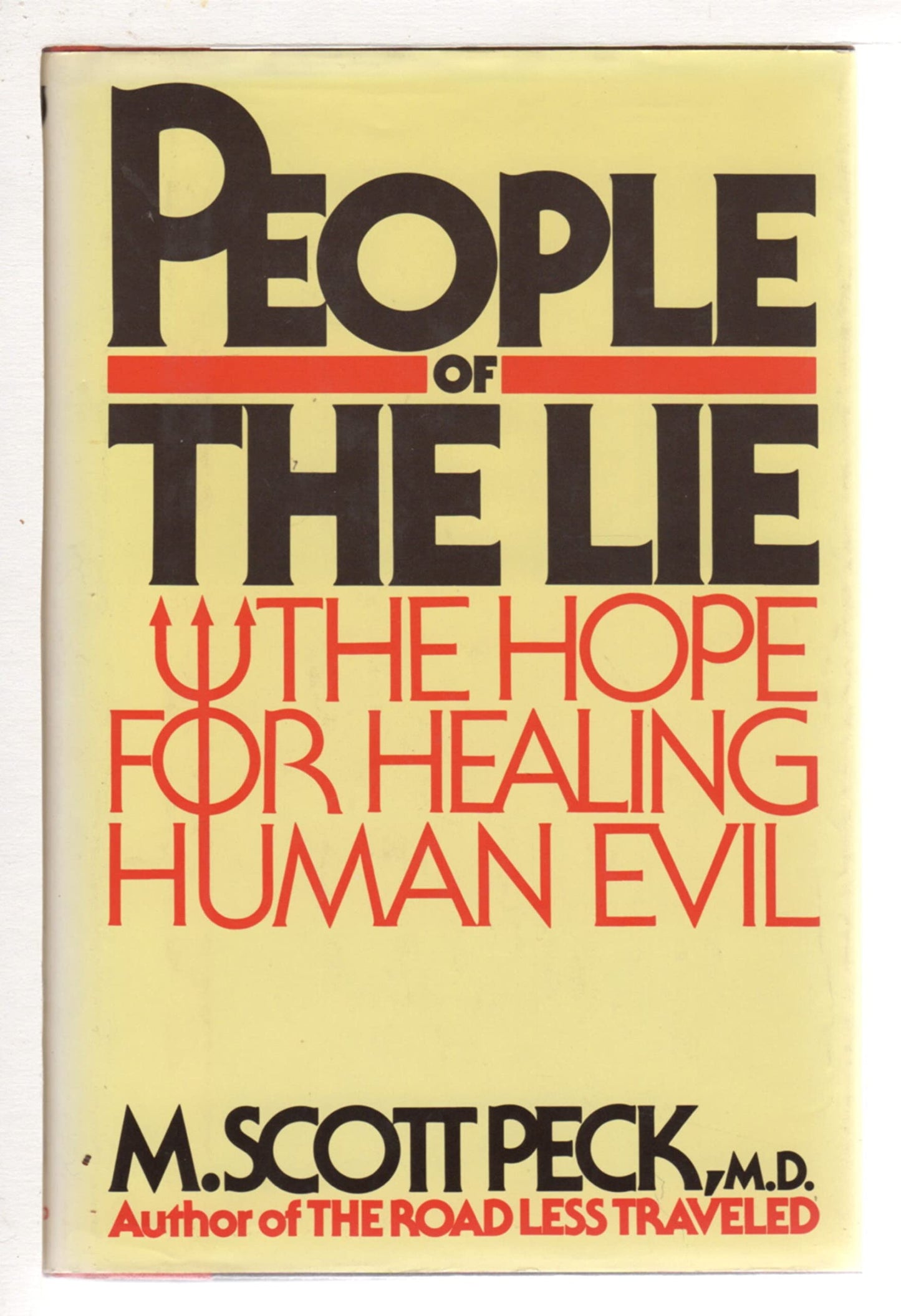 People of the Lie: The Hope for Healing Human Evil by Peck,