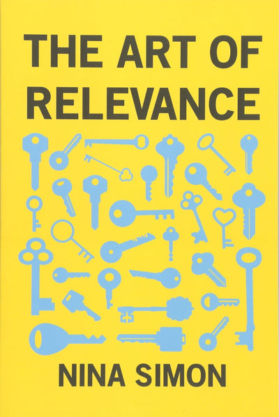The Art of Relevance by Simon, Nina