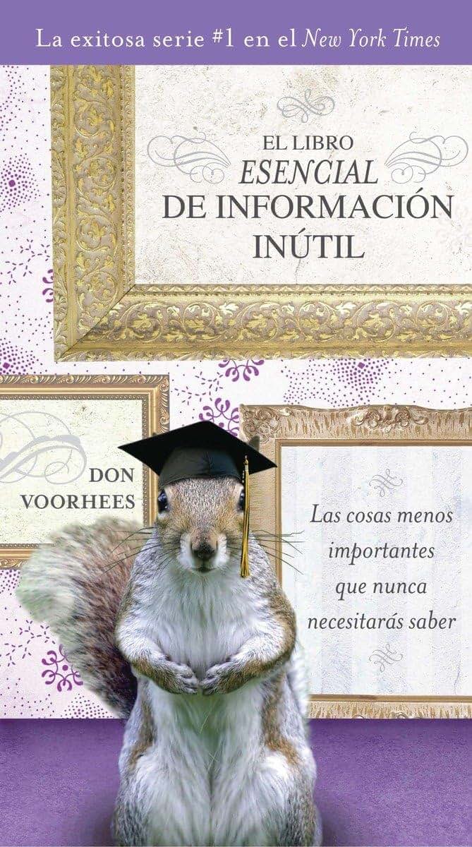 El Libro Esencial de Informacíon inútil (Spanish Edition)
