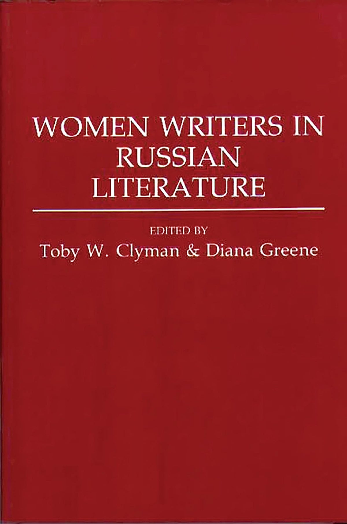 Women Writers in Russian Literature (Contributions to the Study of World Literature)