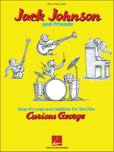 Jack Johnson and Friends - Sing-A-Longs and Lullabies for the Film Curious George: Piano/Vocal/Guitar