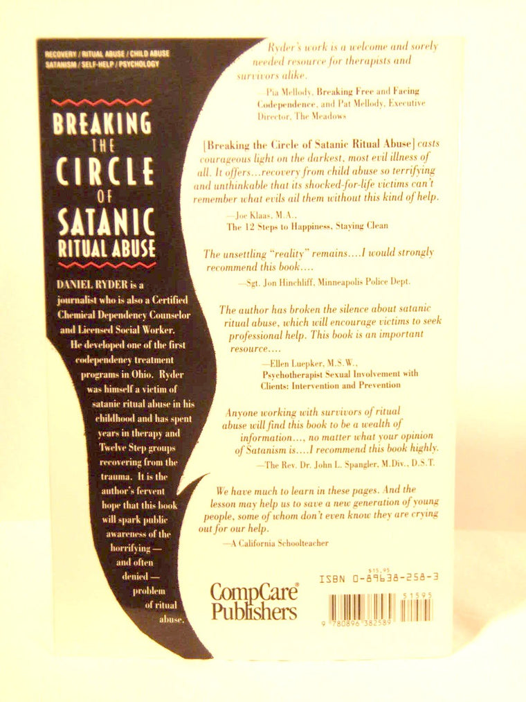 Breaking the Circle of Satanic Ritual Abuse: Recognizing and Recovering from the Hidden Trauma — back cover