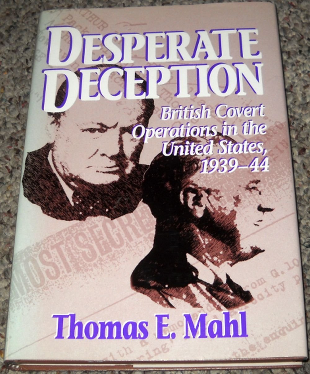 Desperate Deception: British Covert Operations in the United States, 1939-44 (Brassey's Intelligence & National Security Library)