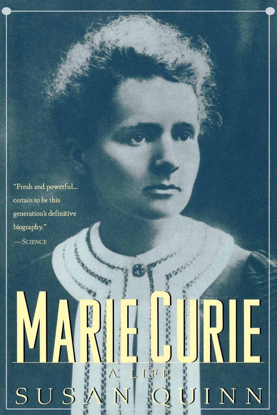 Marie Curie: A Life (Radcliffe Biography Series) by Quinn, S