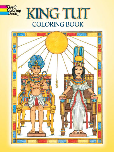 King Tut Coloring Book (Dover Ancient History Coloring Books)