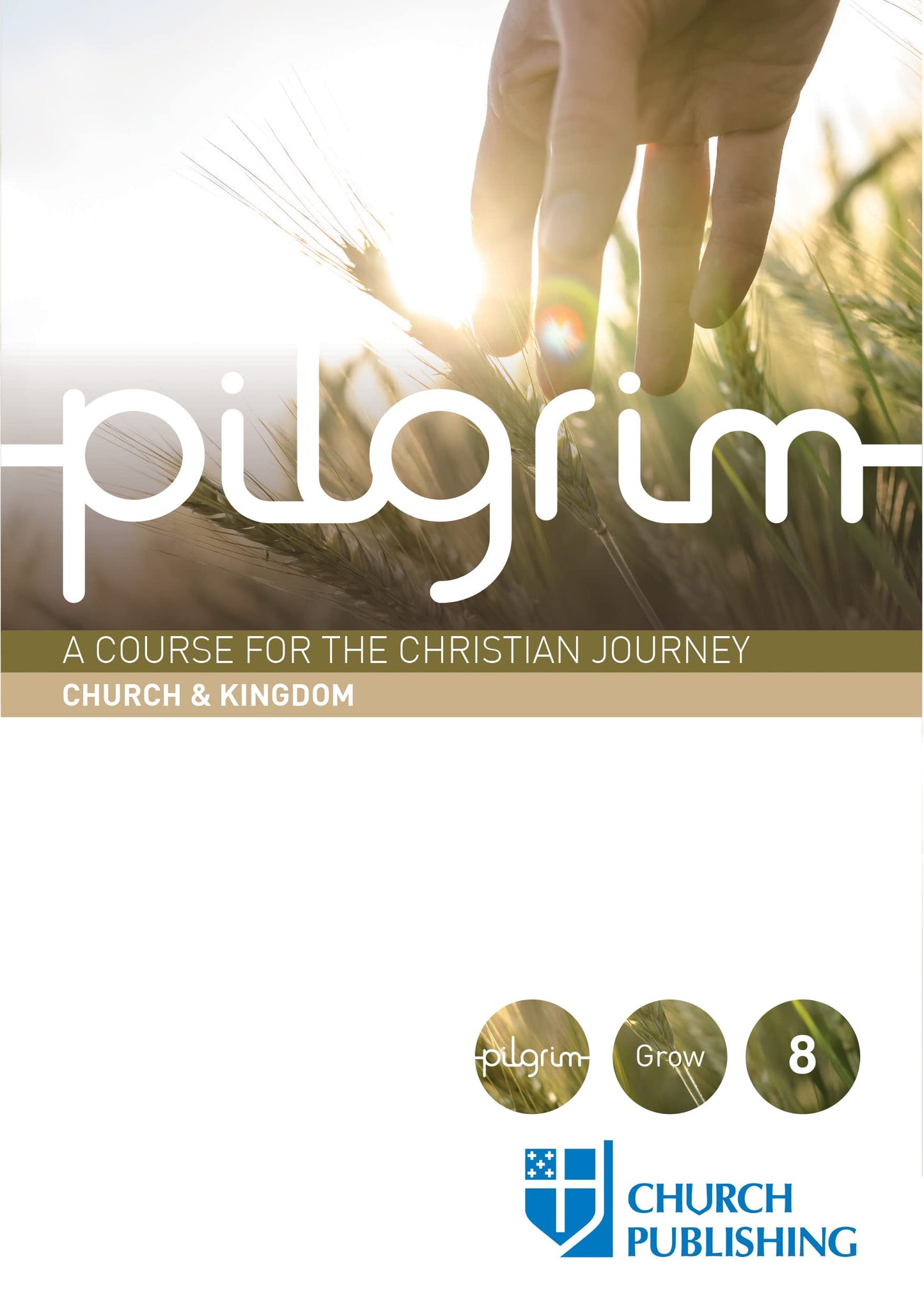 Pilgrim - Church and Kingdom: A Course for the Christian Jou