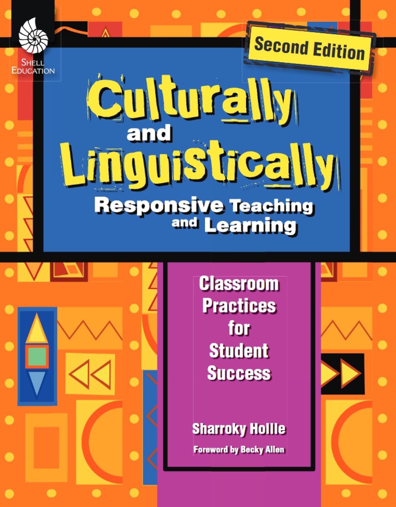 Culturally and Linguistically Responsive Teaching and Learning - Classroom Practices for Student Success, Grades K-12 (2nd Edition)