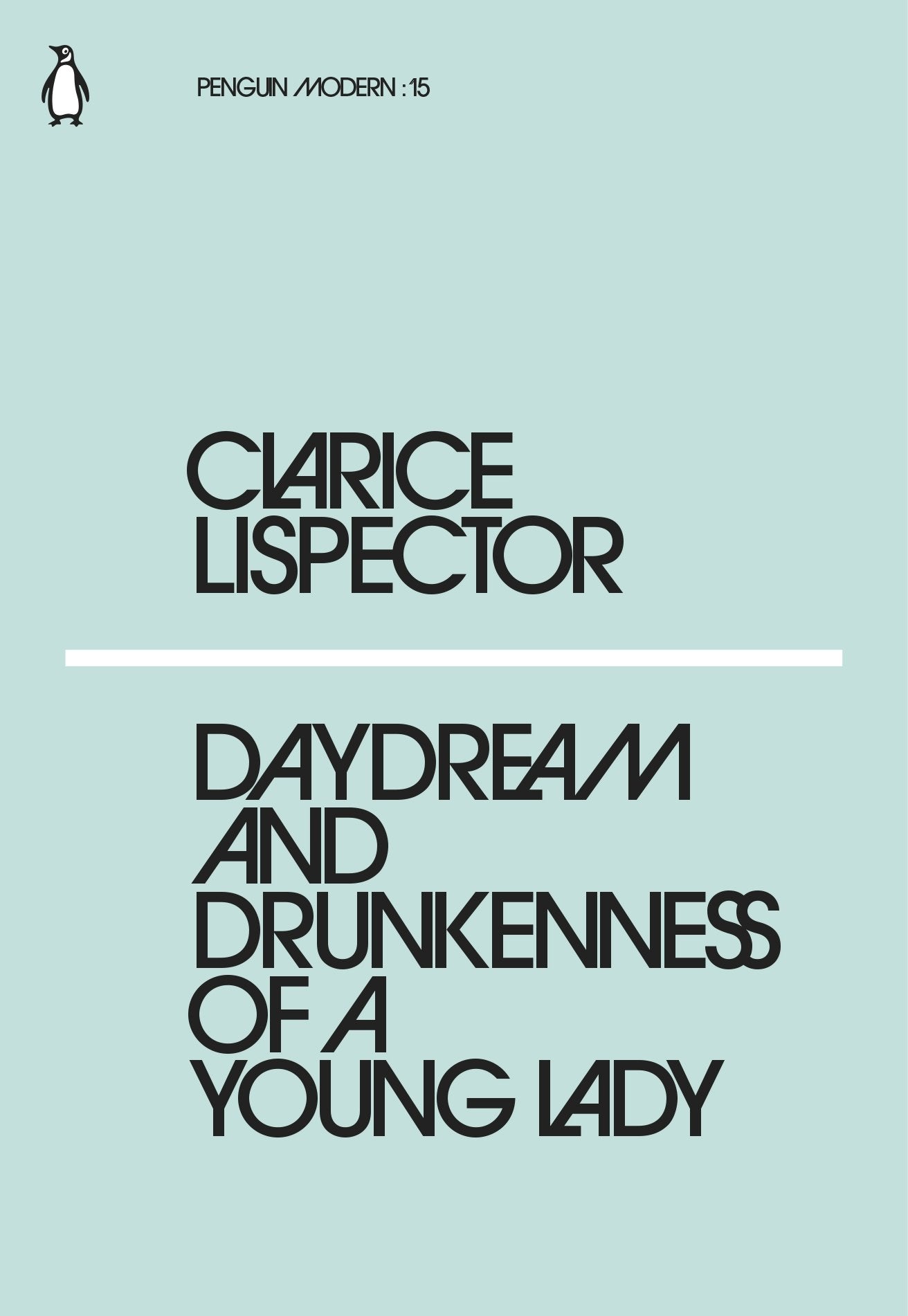 CLARICE LISPECTOR DAYDREAM AND DRUNKENNESS OF A YOUNG LADY /ANGLAIS (PENGUIN MODERN)