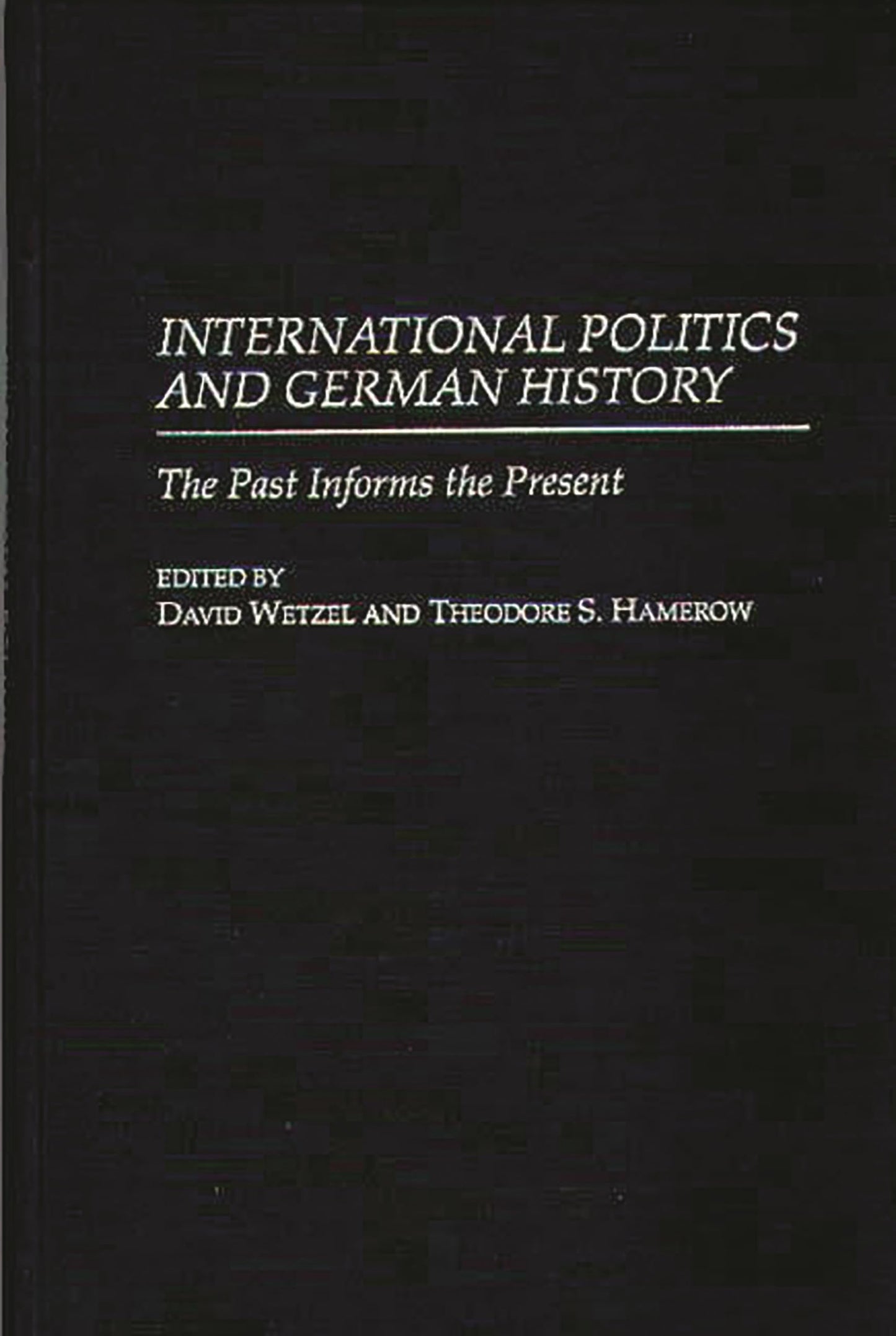 International Politics and German History