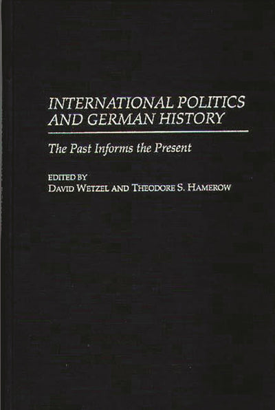 International Politics and German History