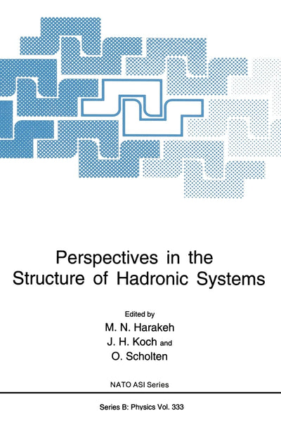 Perspectives in the Structure of Hadronic Systems (NATO Science Series B: Physics)