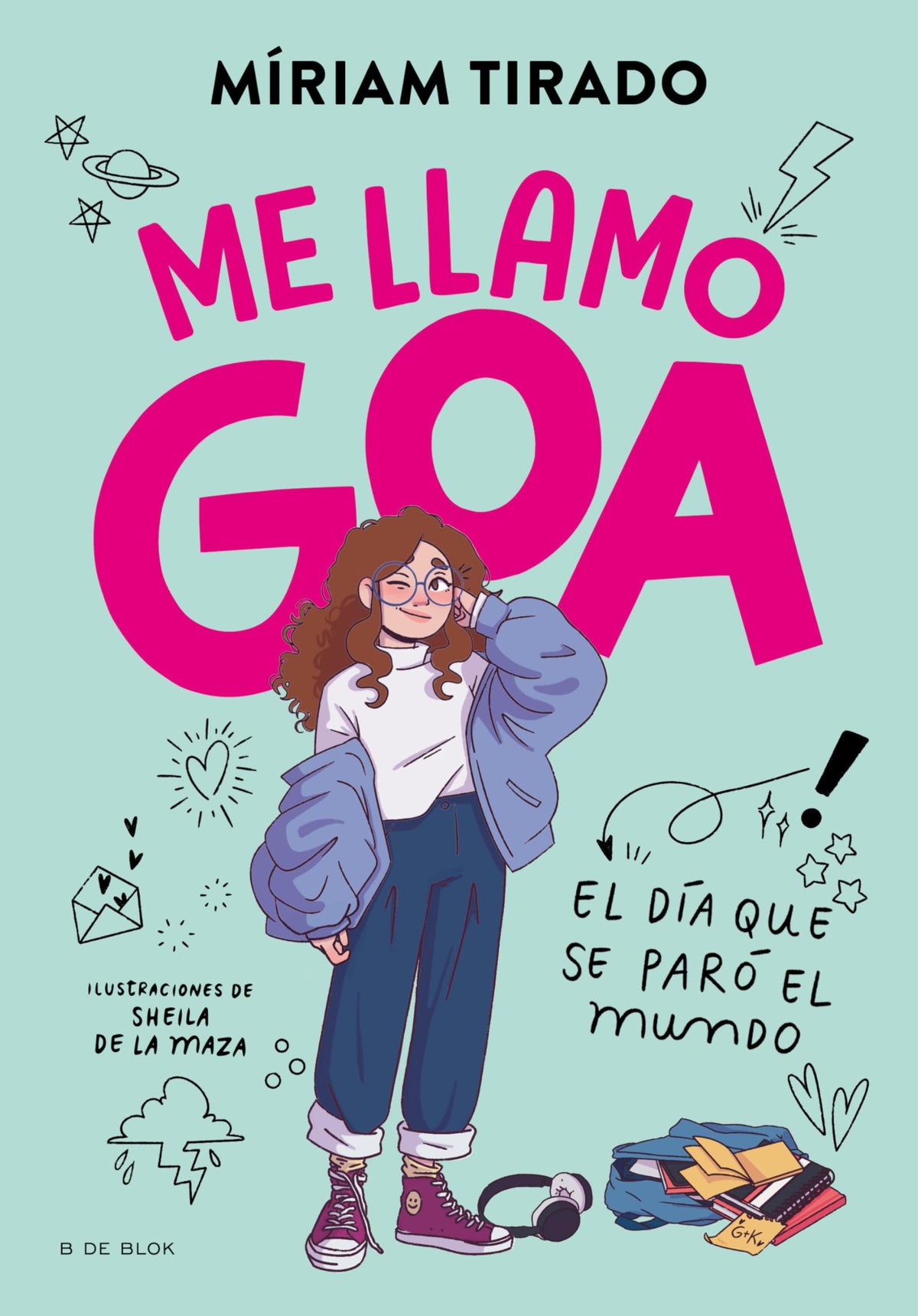 El día que se paró el mundo / The Day the World Stopped (Me Llamo Goa) (Spanish Edition)