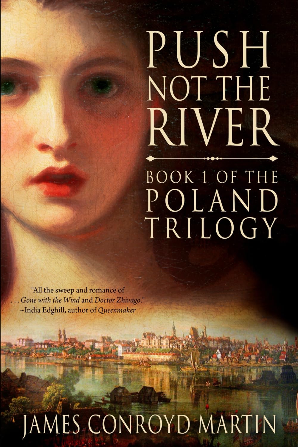 Push Not the River (The Poland Trilogy Book 1)