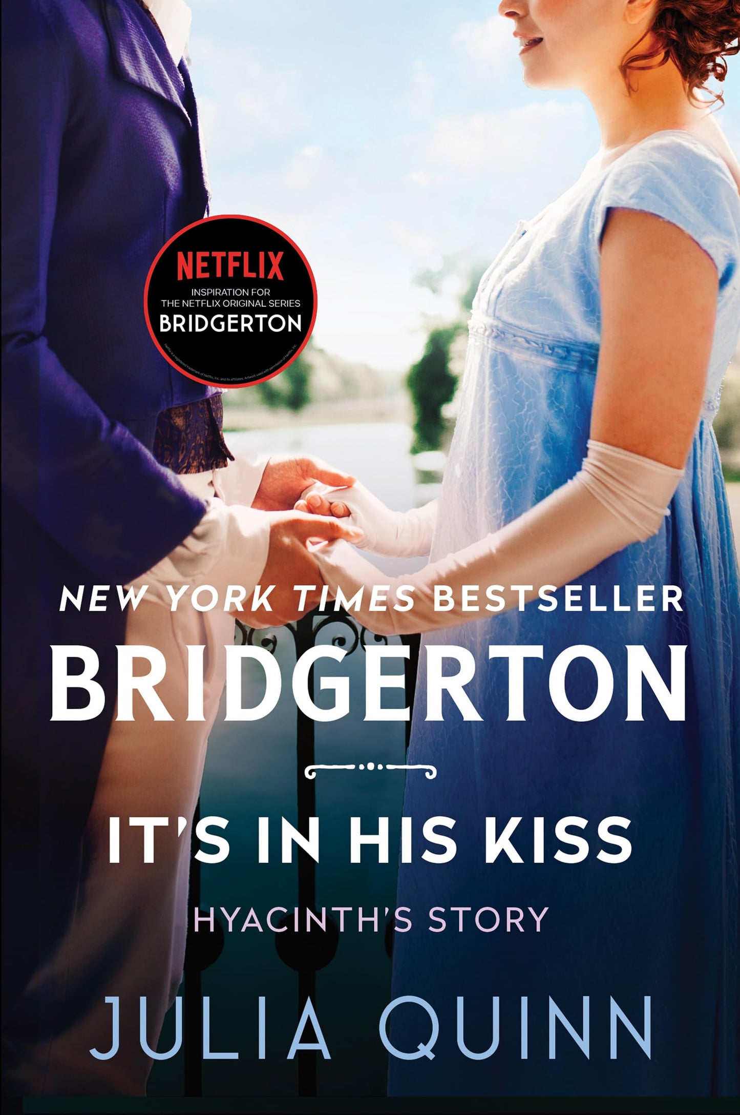 It's in His Kiss: Two beloved Bridgerton novels in one beaut