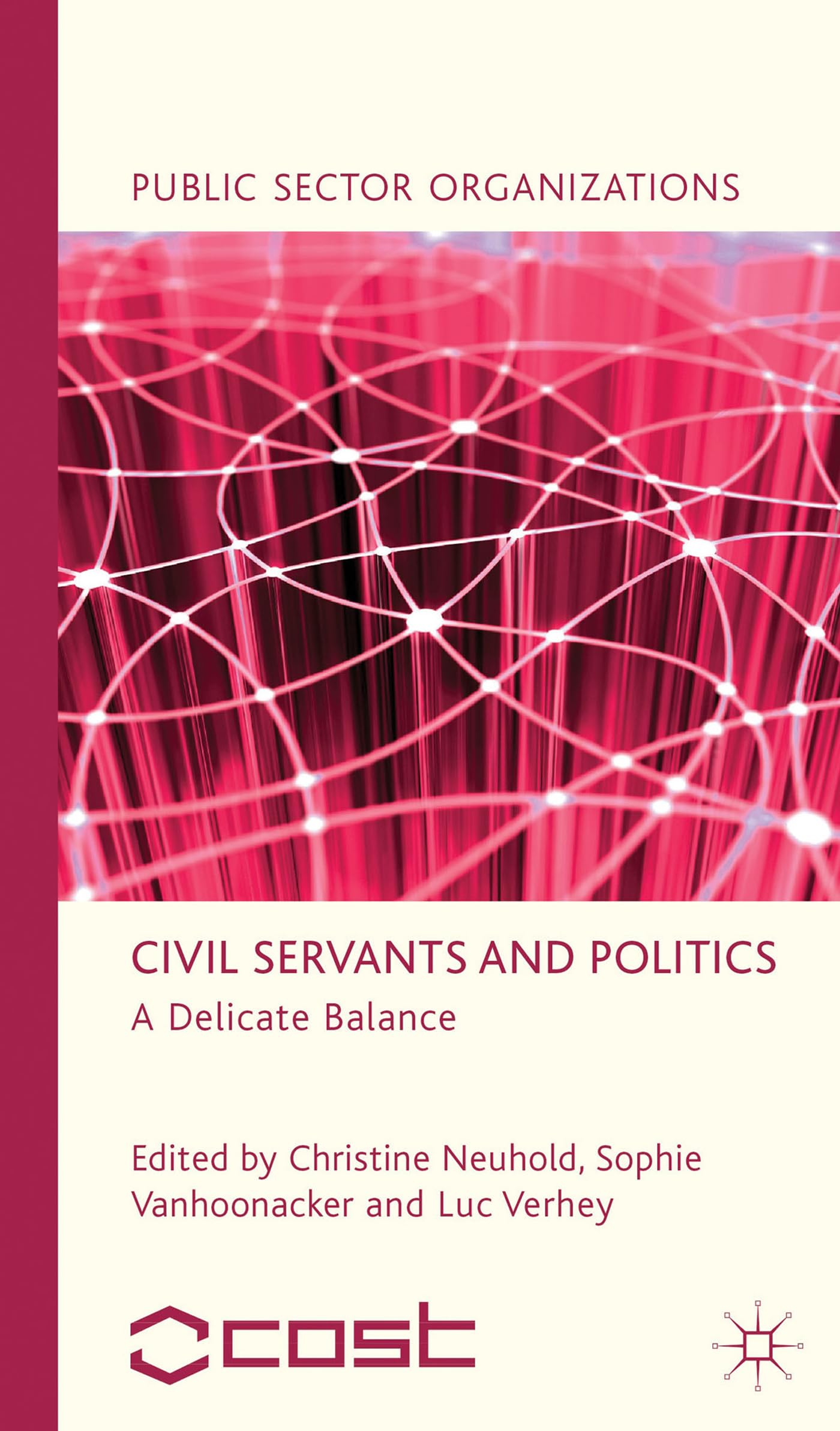 Civil Servants and Politics: A Delicate Balance (Public Sect