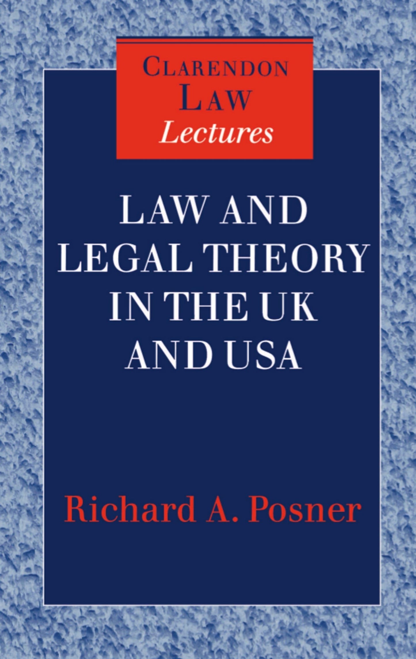 Law and Legal Theory in England and America (Clarendon Law Lectures)