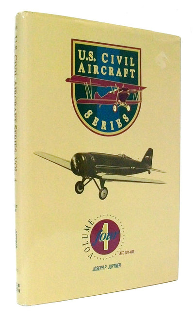 U.S. Civil Aircraft Series, Vol. 4 by Juptner, Joseph P.