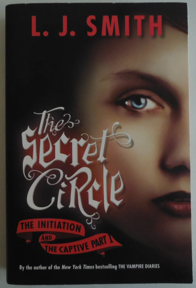 The Secret Circle: The Initiation and The Captive Part I by