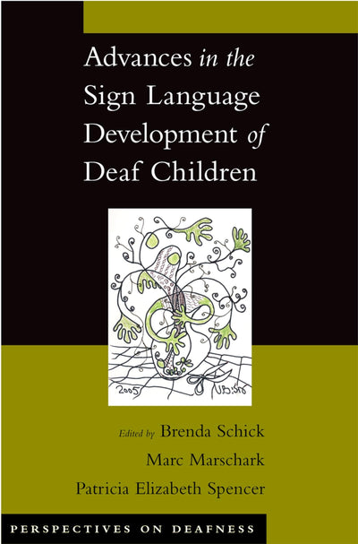 Advances in the Sign Language Development of Deaf Children (Perspectives on Deafness)