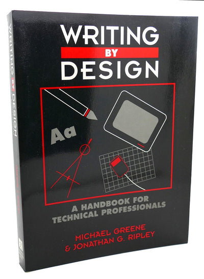 Writing by Design: A Handbook for Technical Professionals