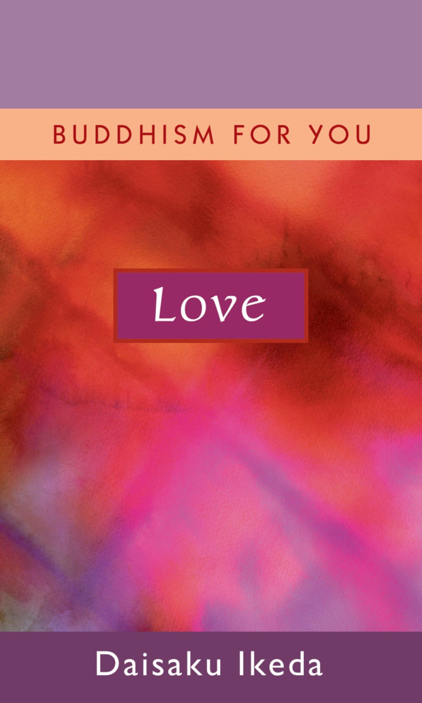 Love (Buddhism For You series)