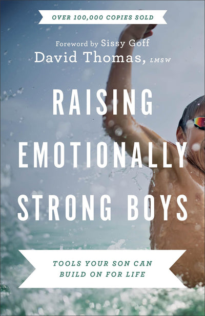 Raising Emotionally Strong Boys: Tools Your Son Can Build On for Life Parenting Guide Help Your Son Grow Emotional Intelligence and Improve Mental Health