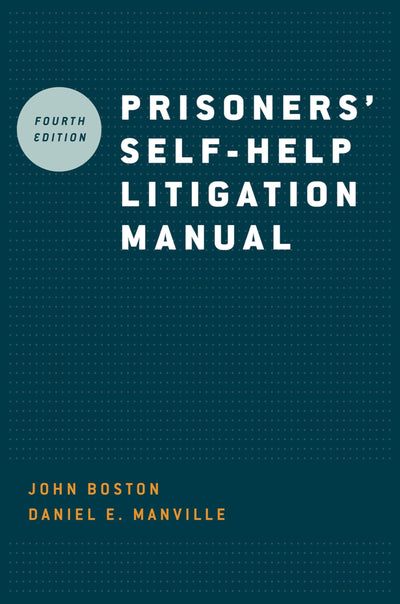 Prisoners' Self-Help Litigation Manual by John Boston