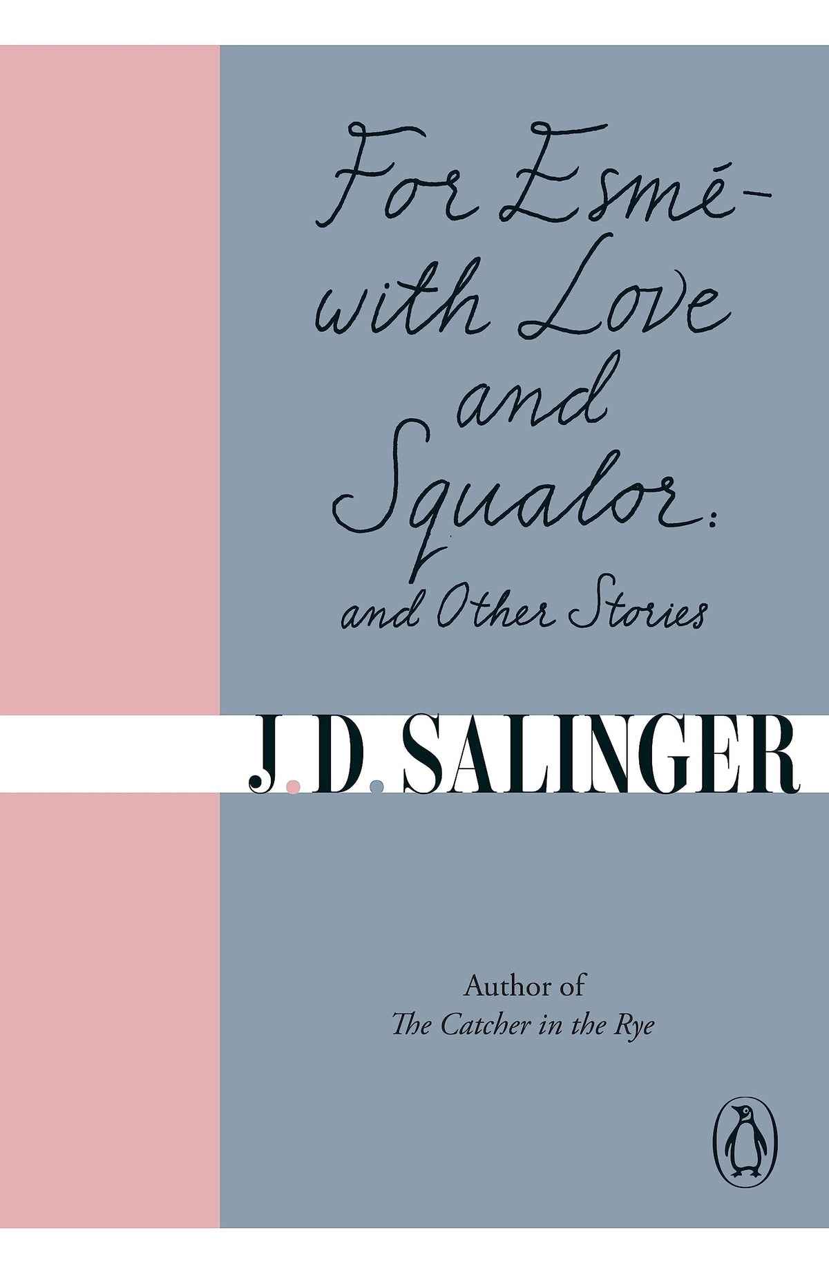 For Esme, with Love and Squalor