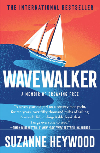 Wavewalker: THE INTERNATIONAL BESTSELLING TRUE-STORY OF A YOUNG GIRLS FIGHT FOR FREEDOM AND EDUCATION