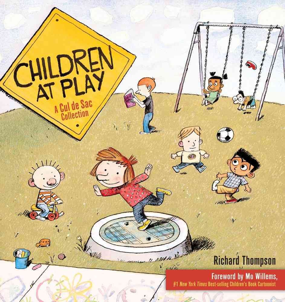 Children at Play: A Cul de Sac Collection (Volume 2) by Thom