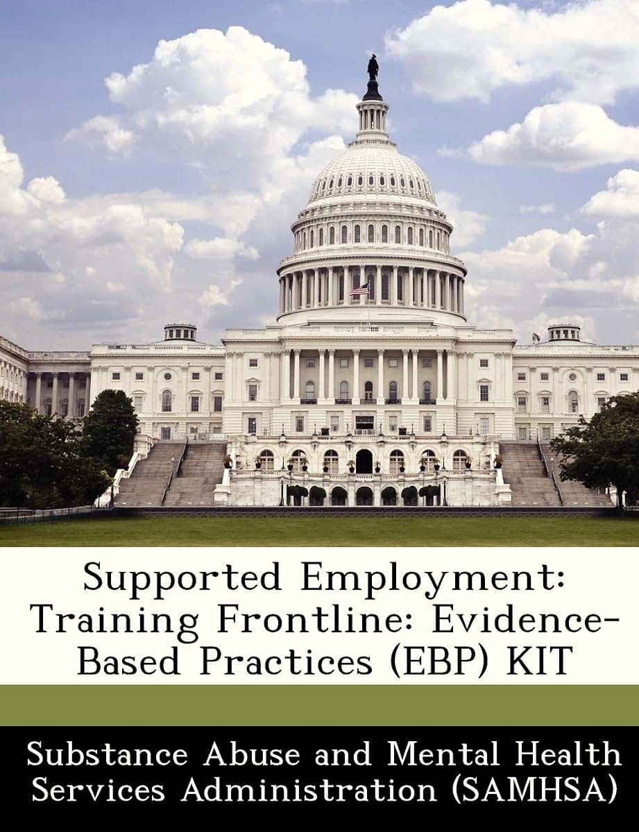 Supported Employment: Training Frontline: Evidence-Based Practices (Ebp) Kit