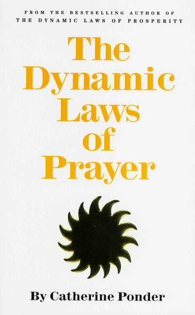 THE DYNAMIC LAWS OF PRAYER