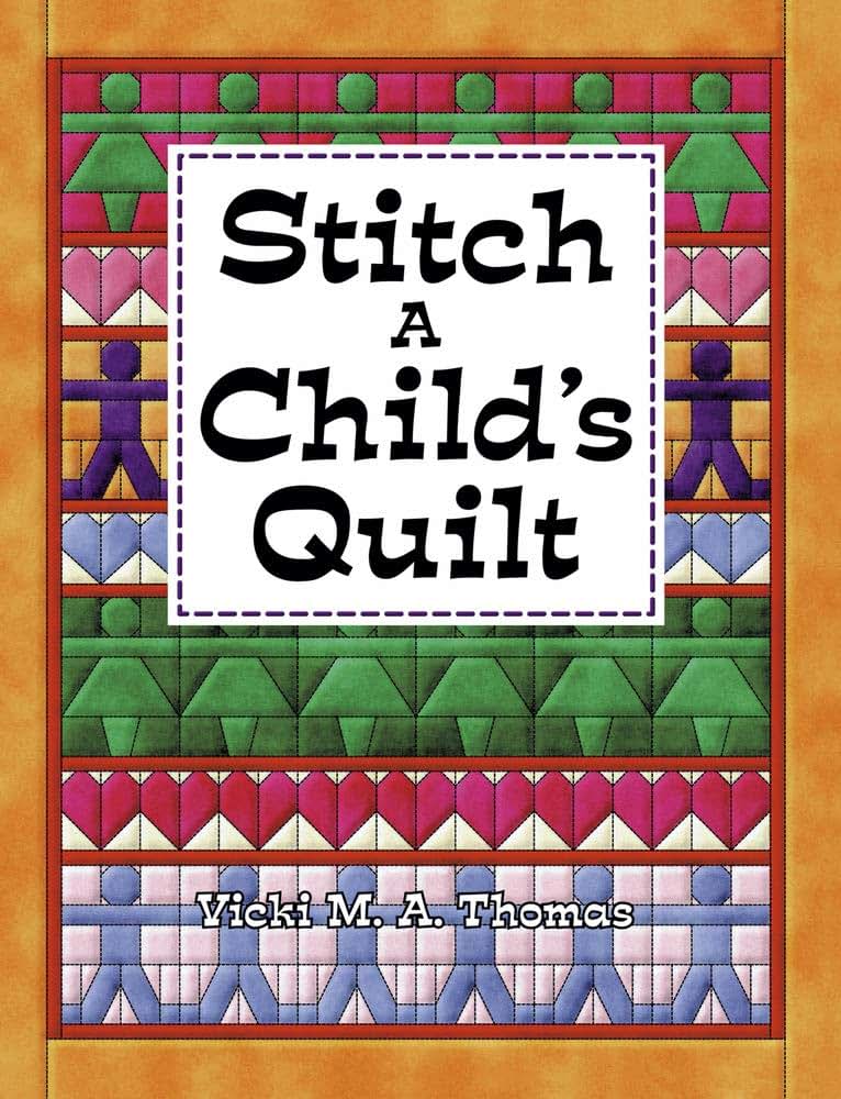 Stitch A Child's Quilt