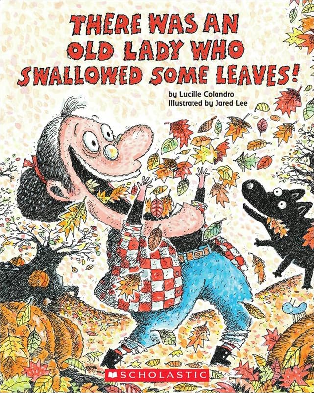 There Was An Old Lady Who Swallowed Some Leaves! (Turtleback School & Library Binding Edition)