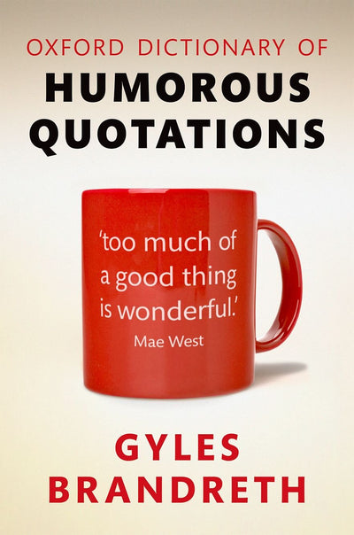Oxford Dictionary of Humorous Quotations 5e