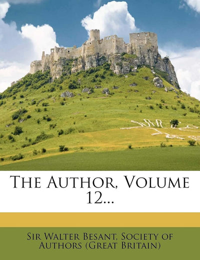 The Author, Volume 12...