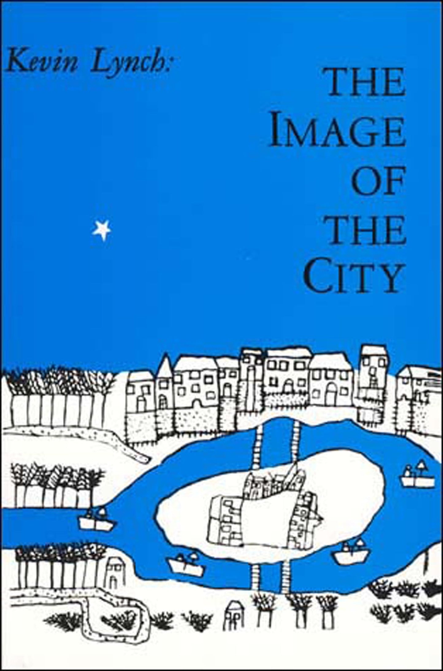 The Image of the City (Harvard-MIT Joint Center for Urban St