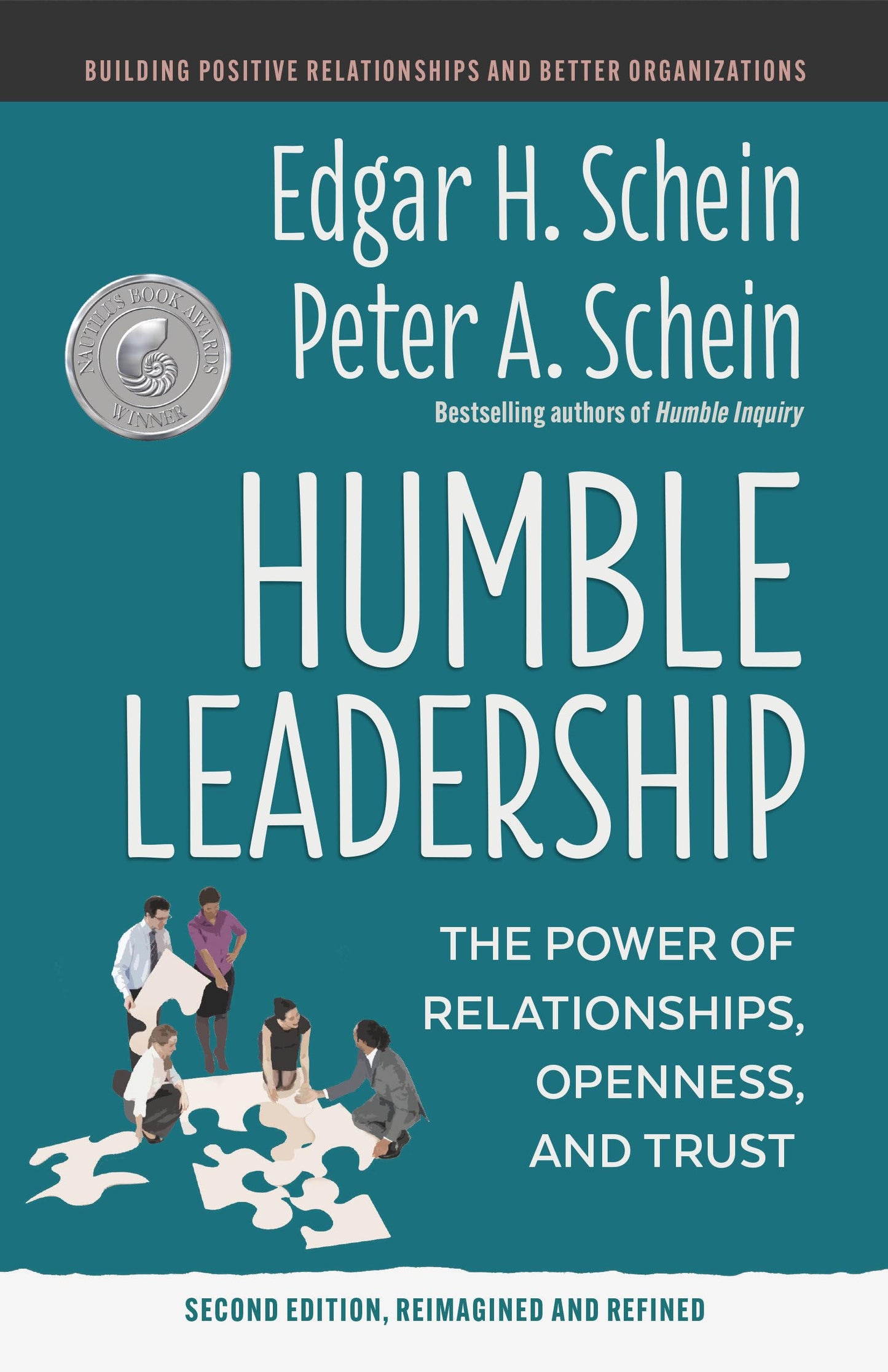 Humble Leadership, Second Edition: The Power of Relationships, Openness, and Trust (The Humble Leadership Series)