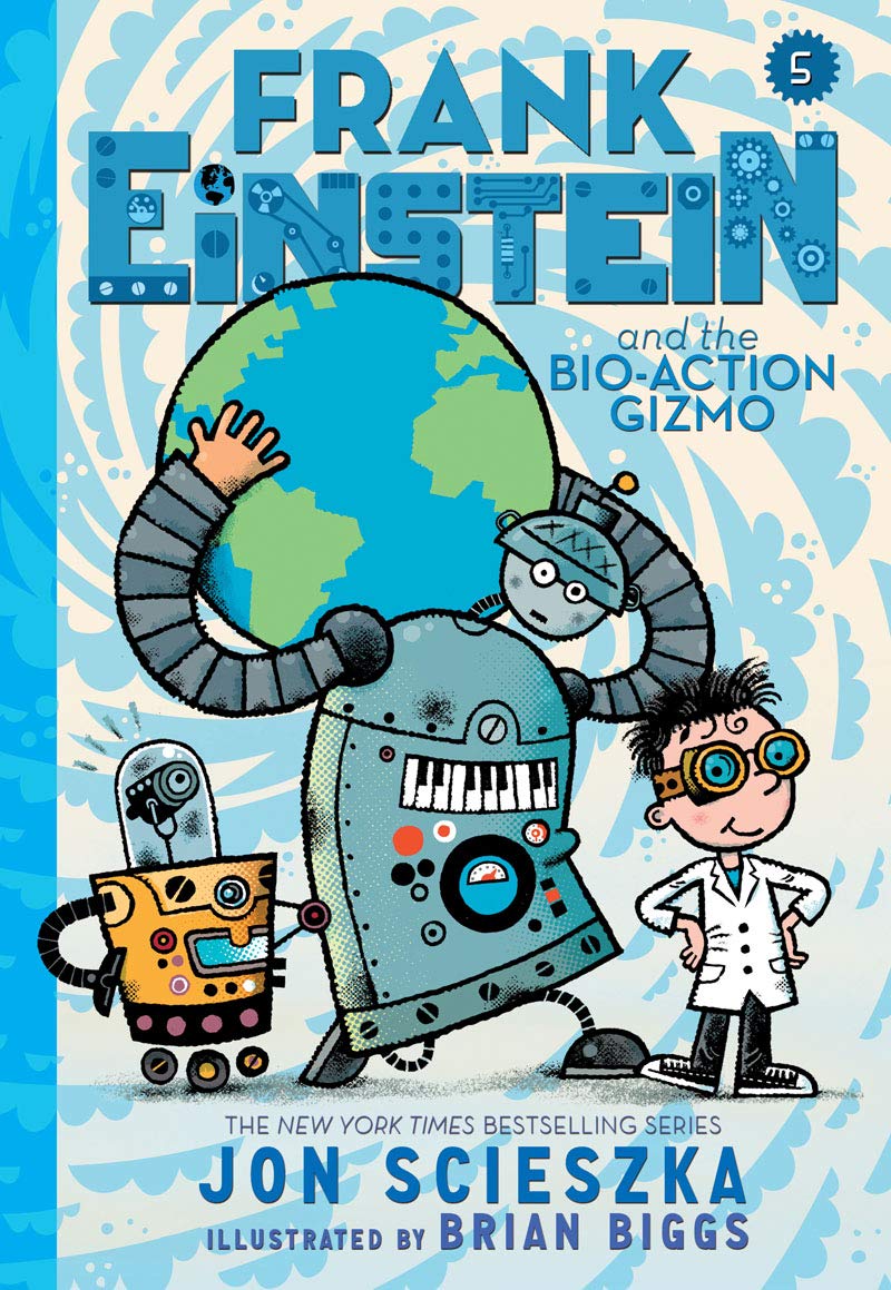 Frank Einstein and the Bio-Action Gizmo (Frank Einstein Seri