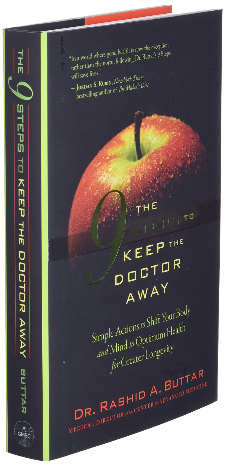 The 9 Steps to Keep the Doctor Away: Simple Actions to Shift Your Body and Mind to Optimum Health for Greater Longevity — back cover