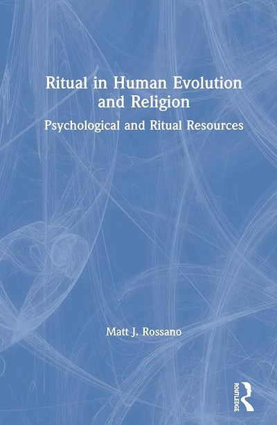 Ritual in Human Evolution and Religion: Psychological and Ritual Resources