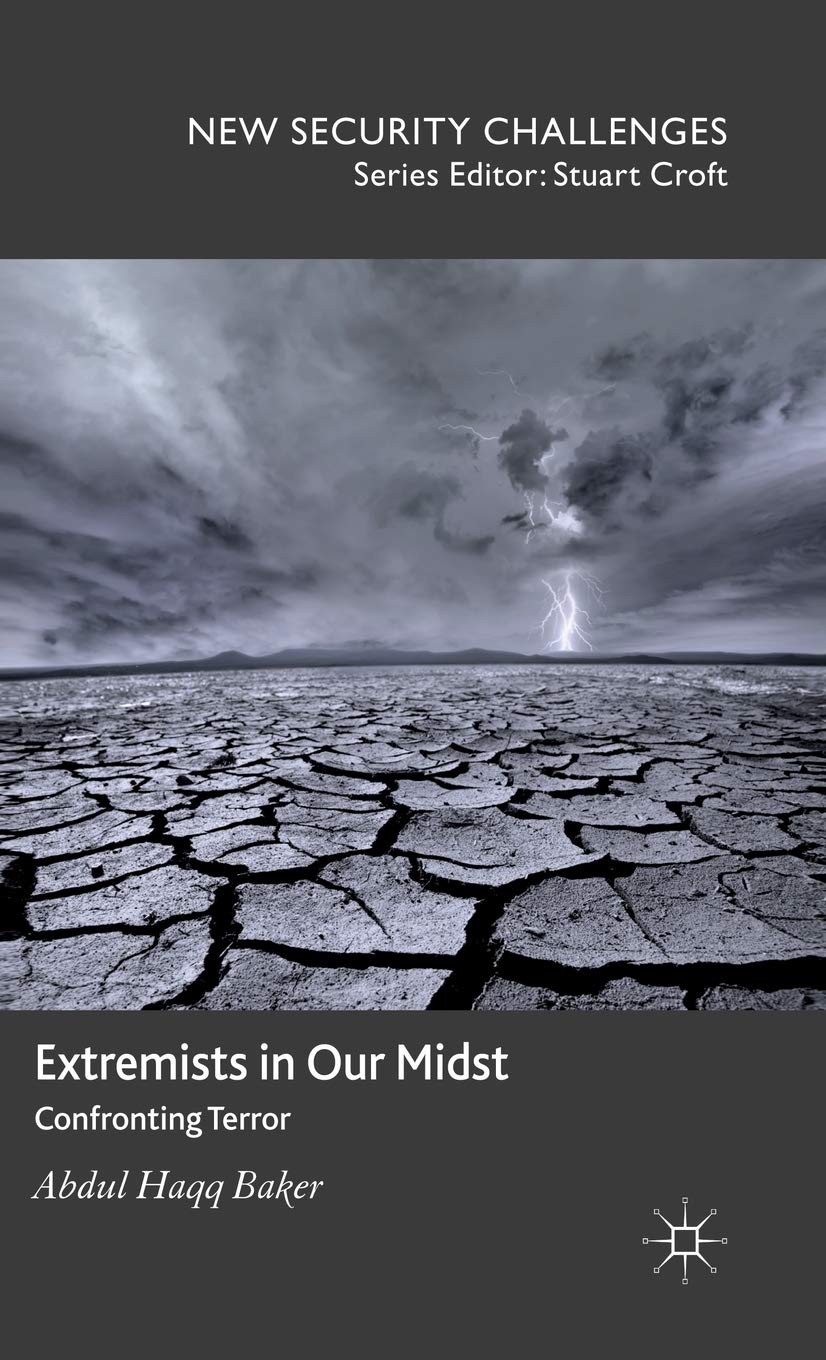 Extremists in Our Midst: Confronting Terror (New Security Challenges)