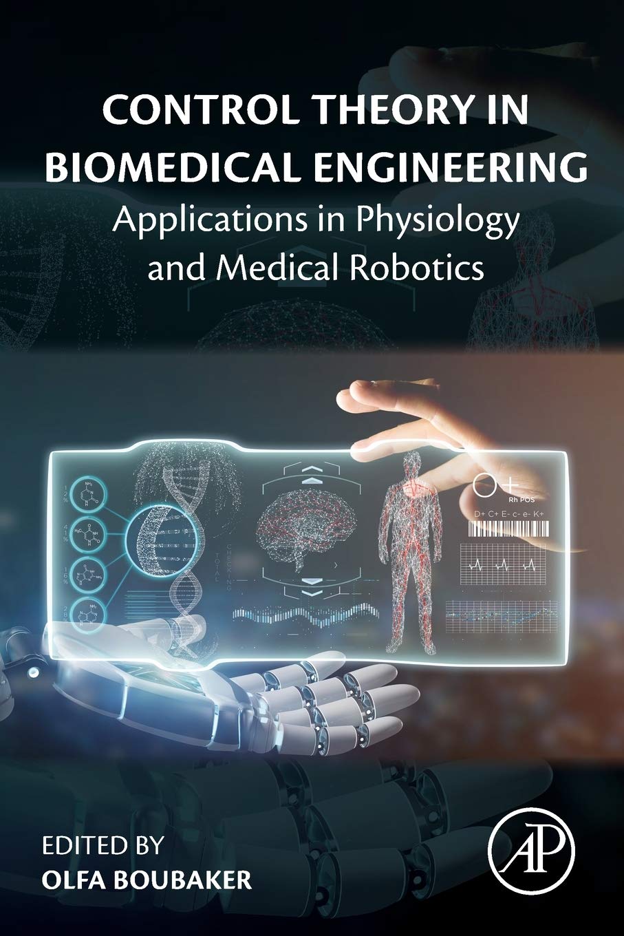 Control Theory in Biomedical Engineering: Applications in Physiology and Medical Robotics