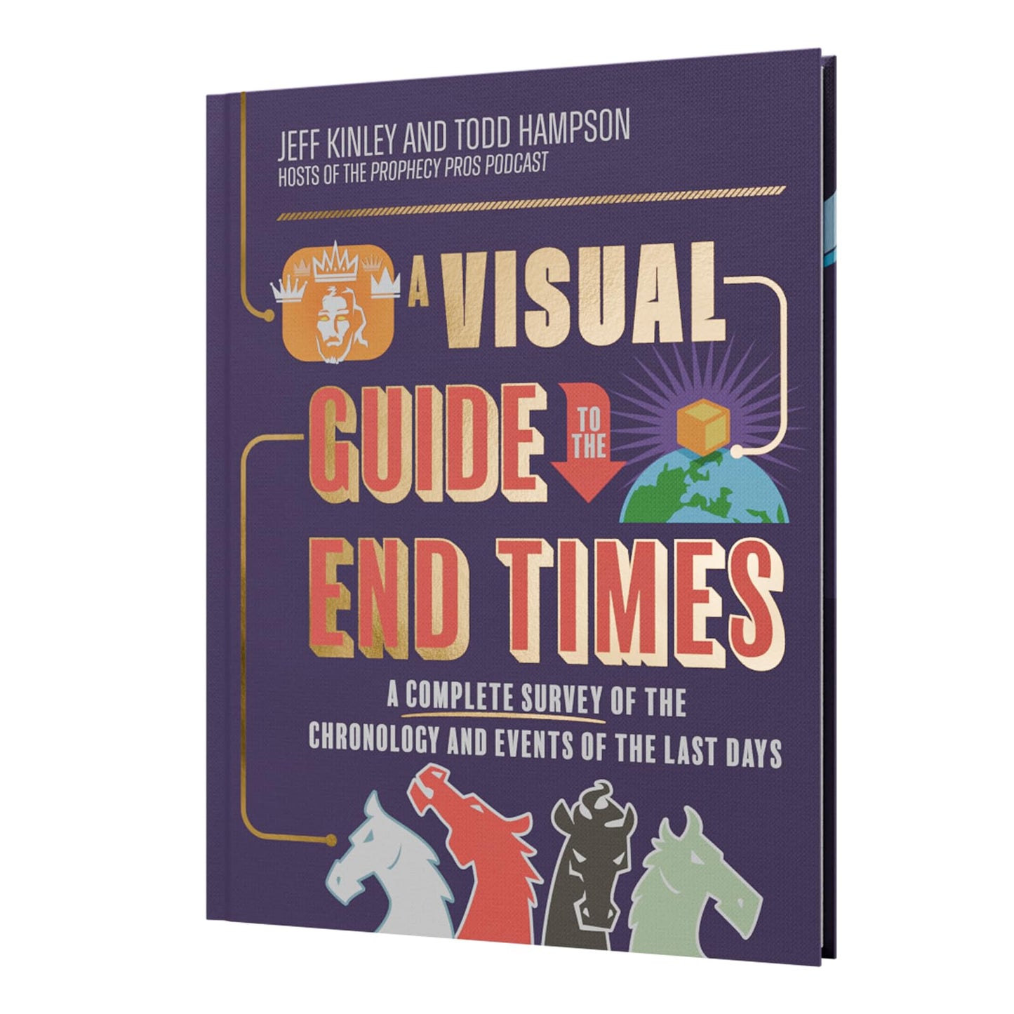 A Visual Guide to the End Times: A Complete Survey of the Chronology and Events of the Last Days