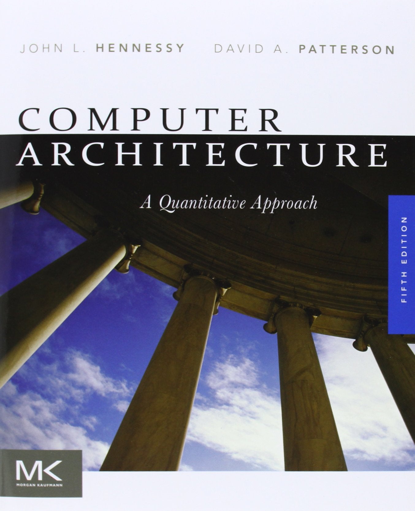 Computer Architecture: A Quantitative Approach (The Morgan Kaufmann Series in Computer Architecture and Design)