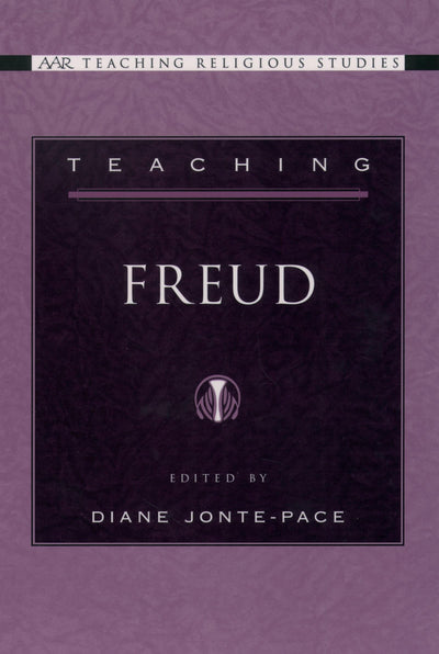 Teaching Freud (AAR Teaching Religious Studies)