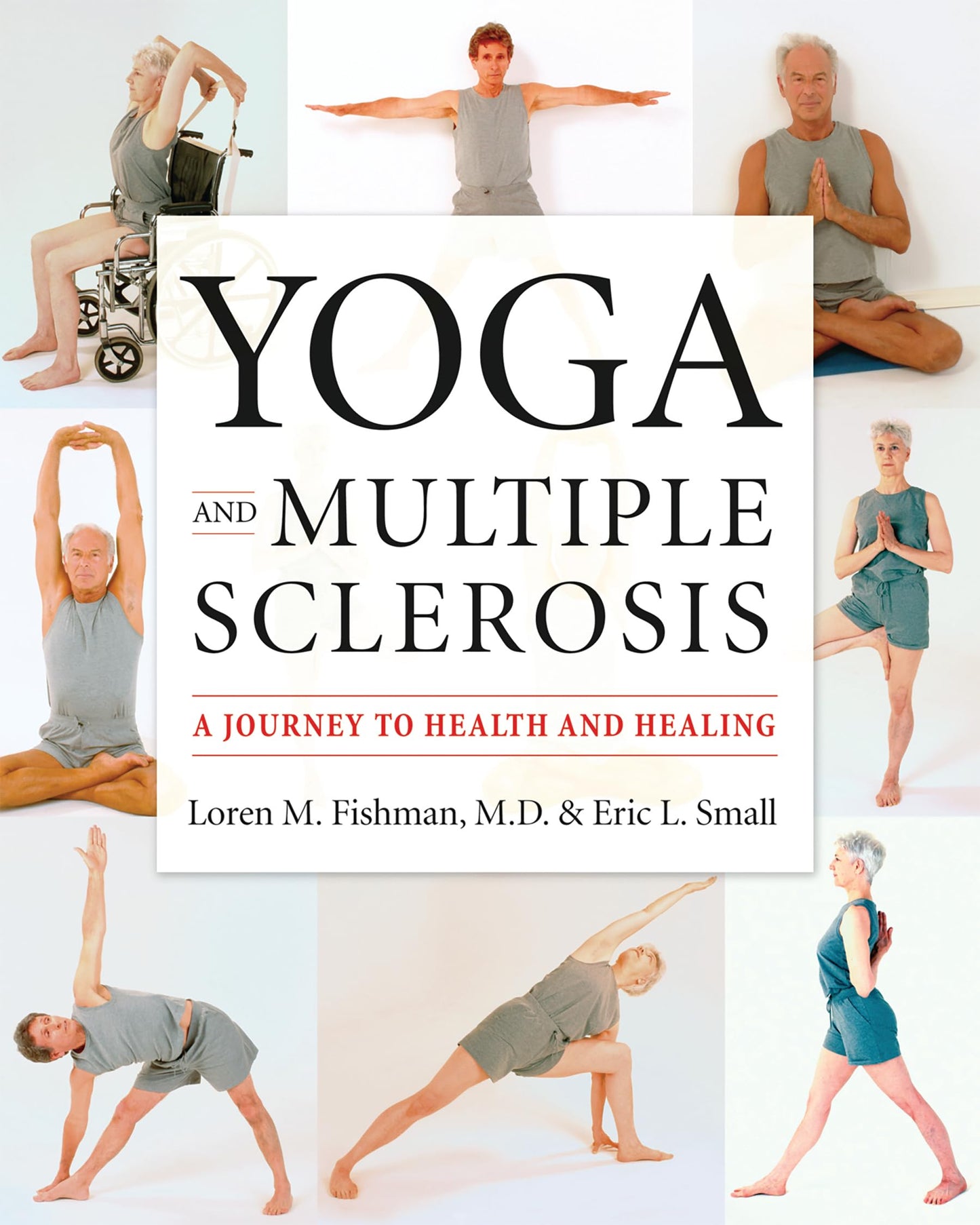 Yoga and Multiple Sclerosis: A Journey to Health and Healing