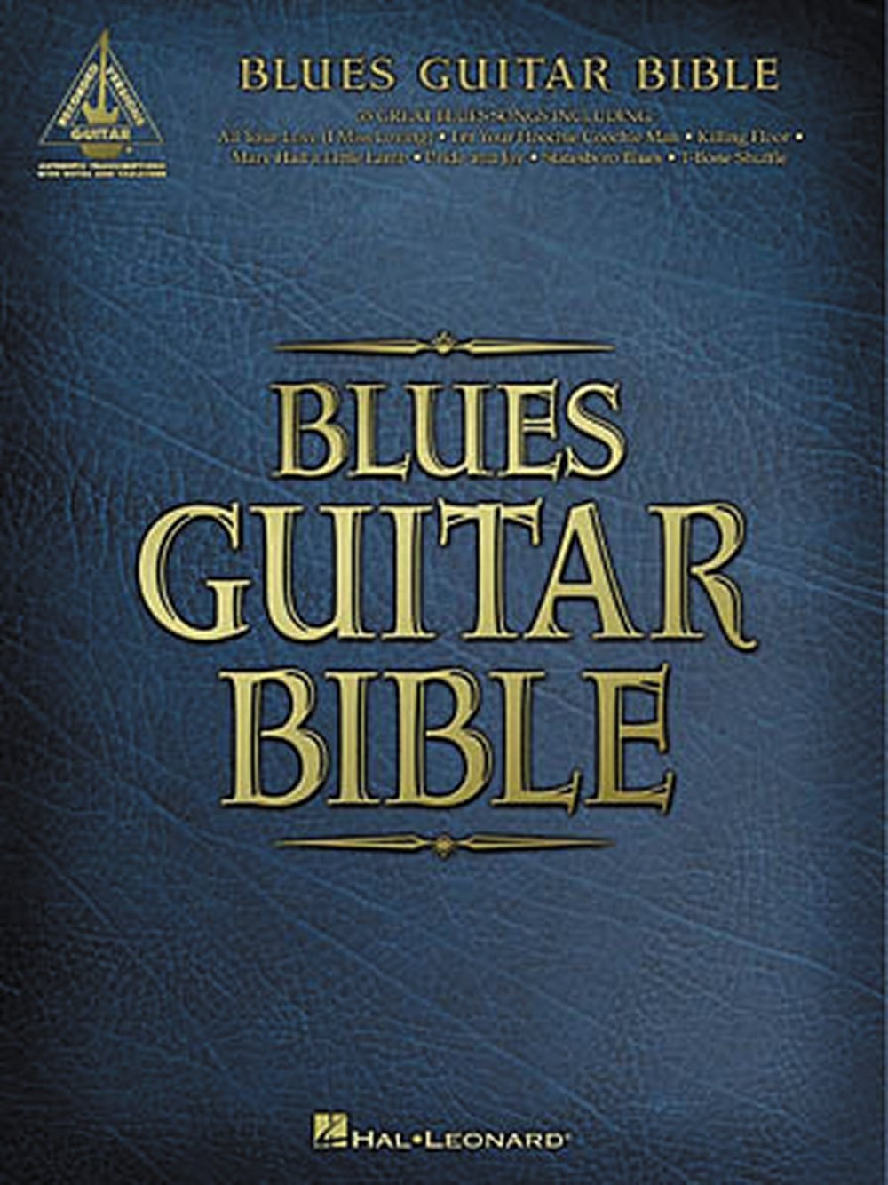 Blues Guitar Bible (Guitar Recorded Versions) by Hal Leonard