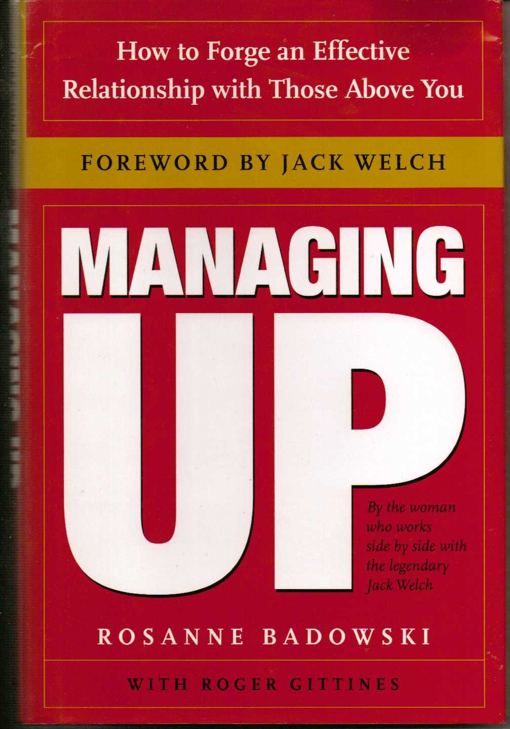 Managing Up: How to Forge an Effective Relationship With Tho