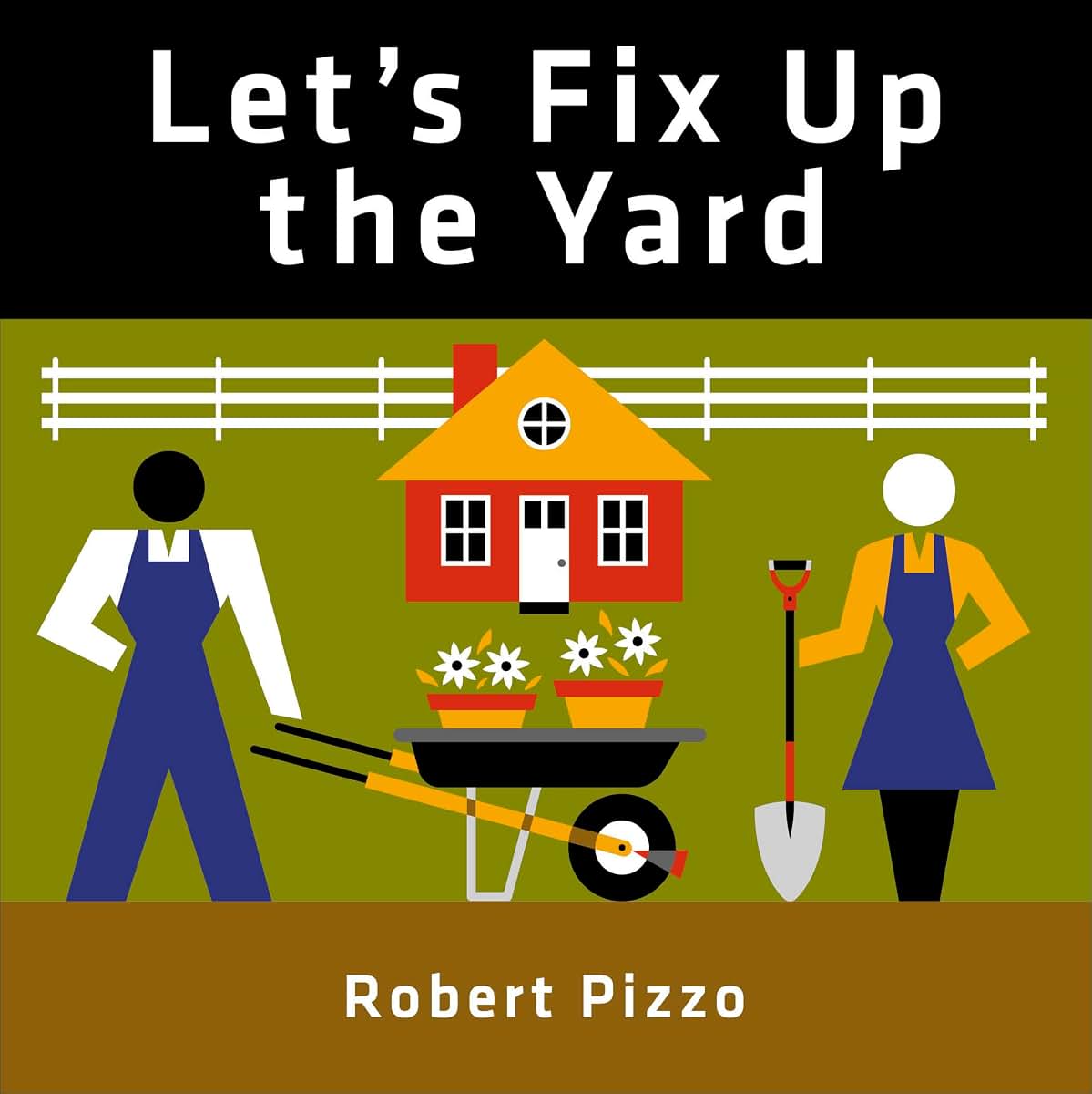 Let's Fix Up the Yard (Let's Fix Up, 2)